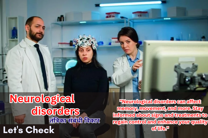 Neurological disorders